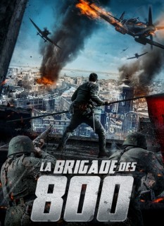 Voir La brigade des 800 en streaming sur Filmo