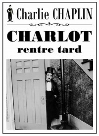 Voir Charlot rentre tard en streaming et VOD