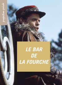 Voir Le bar de la fourche en streaming et VOD