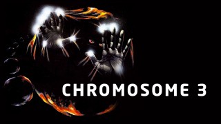 Voir Chromosome 3 en streaming et VOD