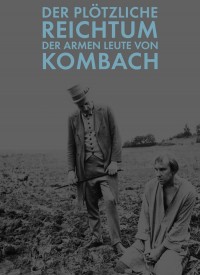 Voir La soudaine richesse des pauvres gens de Kombach en streaming et VOD