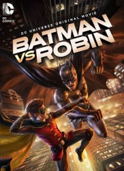 Voir Batman vs Robin en streaming et VOD