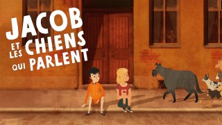 Voir Jacob et les chiens qui parlent en streaming et VOD