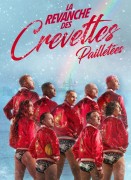 Voir La Revanche des Crevettes Pailletées en streaming et VOD