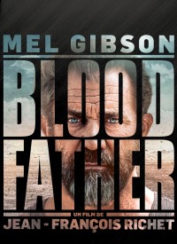 Voir Blood Father en streaming et VOD