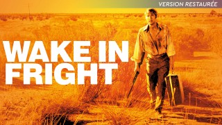 Voir Wake in Fright : réveil dans la terreur (Version restaurée) en streaming et VOD