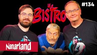 LE BISTRO : NANARLAND 2