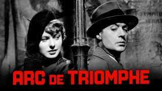 Voir Arc de Triomphe en streaming et VOD