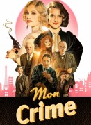 Voir Mon crime en streaming et VOD