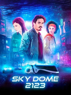 Voir Sky Dome 2123 en streaming sur Filmo