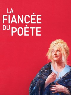 Voir La fiancée du poète en streaming sur Filmo