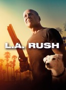 Voir L.A. Rush en streaming et VOD