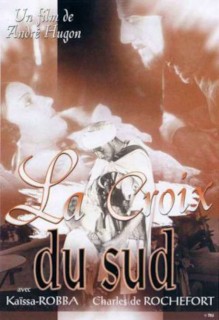 Voir La croix du Sud en streaming sur Filmo