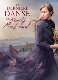 Voir La Dernière danse de Kirsty McLeod en streaming et VOD