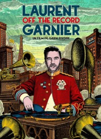 Voir Laurent Garnier off the record en streaming et VOD