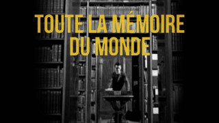 Voir Toute la mémoire du monde en streaming et VOD