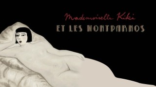 Voir Mademoiselle Kiki et les montparnos en streaming et VOD