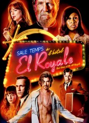 Voir Sale temps à l'hôtel El Royale en streaming et VOD