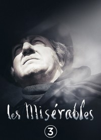 Voir Les misérables : 3 - liberté, liberté chérie (version restaurée) en streaming et VOD