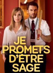 Voir Je promets d'être sage en streaming et VOD