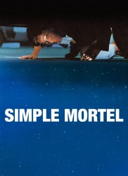 Voir Simple mortel (version restaurée) en streaming et VOD