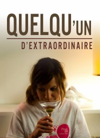 Voir Quelqu'un d'extraordinaire en streaming et VOD