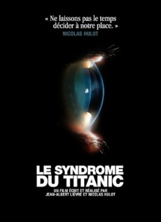 Voir Le syndrome du Titanic en streaming sur Filmo