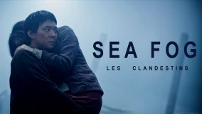 Voir Sea Fog : les clandestins en streaming et VOD