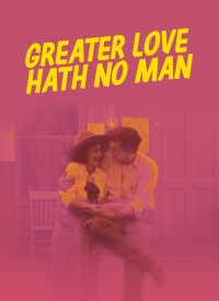 Voir Greater Love Hath No Man en streaming et VOD