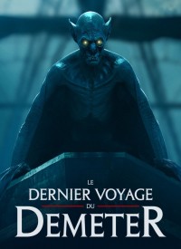 Voir Le Dernier Voyage du Demeter en streaming et VOD