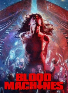 Voir Blood Machines en streaming sur Filmo