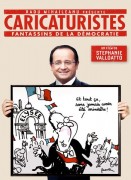 Voir Caricaturistes : fantassins de la démocratie en streaming et VOD