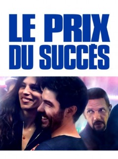 Voir Le prix du succès en streaming sur Filmo