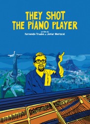 Voir They shot the piano player en streaming et VOD