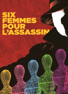 Voir Six femmes pour l'assassin (version restaurée) en streaming sur Filmo