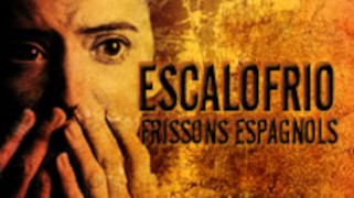 Escalofrio, frissons espagnols