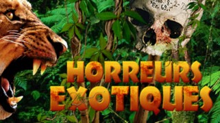 Horreurs exotiques