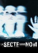 Voir La secte sans nom en streaming et VOD