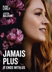 Voir Jamais plus - It ends with us en streaming et VOD