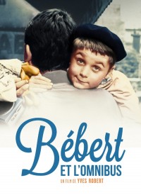 Voir Bébert et l'omnibus en streaming et VOD