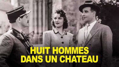 Voir Huit hommes dans un château en streaming et VOD