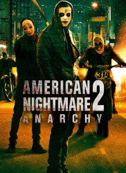 Voir American Nightmare 2 : Anarchy en streaming et VOD