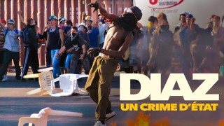 Voir Diaz : un crime d'etat en streaming et VOD