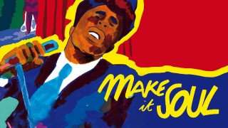 Voir Make it soul en streaming et VOD