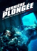 Voir La Dernière plongée en streaming et VOD