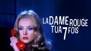 Voir La dame rouge tua 7 fois en streaming et VOD