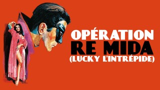 Voir Opération Re Mida (Lucky l'intrépide) en streaming et VOD