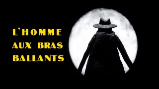 Voir L'homme aux bras ballants en streaming et VOD