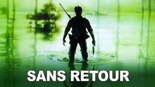 Voir Sans retour en streaming et VOD