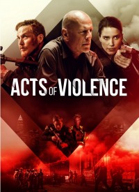 Voir Acts of violence en streaming et VOD